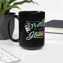 Load image into Gallery viewer, You Were Already Pretty Mug