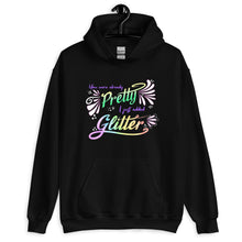 Load image into Gallery viewer, You Were Already Pretty Unisex Hoodie