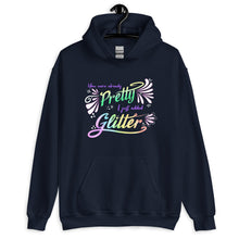 Load image into Gallery viewer, You Were Already Pretty Unisex Hoodie