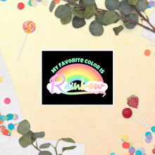 Load image into Gallery viewer, My Favorite Color is Rainbow Sticker
