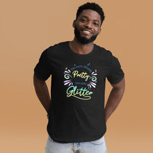 Load image into Gallery viewer, You Were Already Pretty Unisex T-Shirt (No Rainbow)
