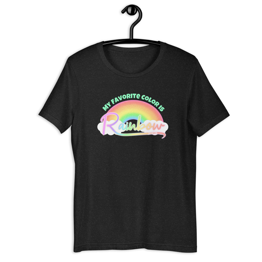 My Favorite Color is Rainbow Unisex T Shirt